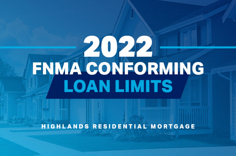 2022 FNMA Conforming Loan Limits Highlands Mortgage